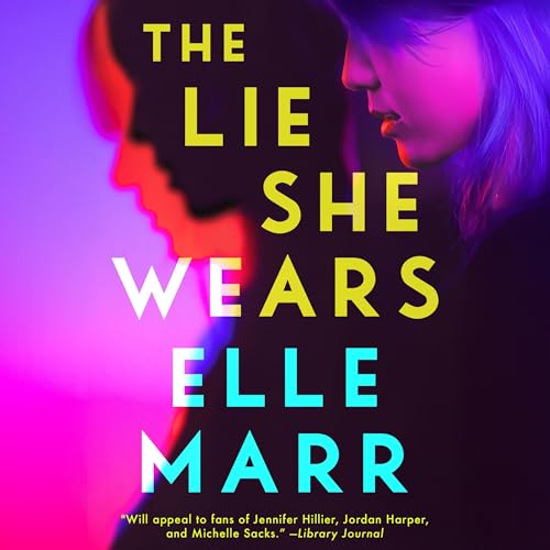 The Lie She Wears by Elle Marr