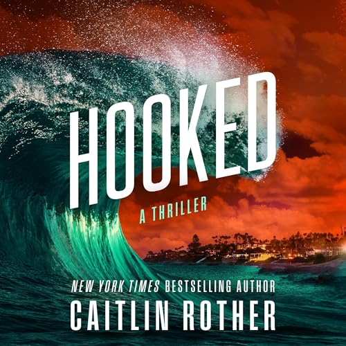 Hooked by Caitlin Rother
