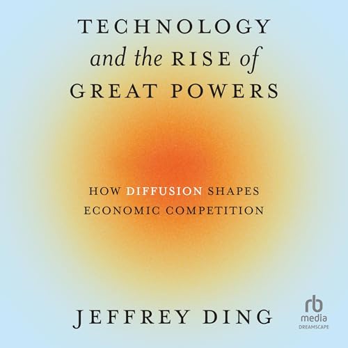 Technology and the Rise of Great Powers