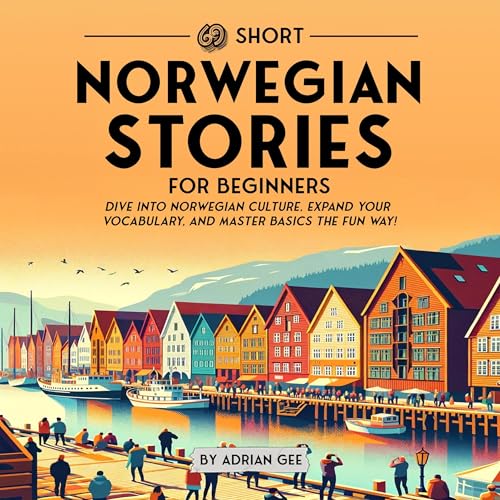 69 Short Norwegian Stories for Beginners