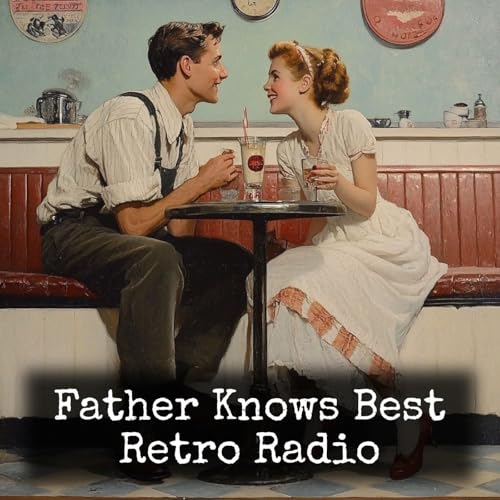 Father Knows Best - Retro Radio by Ed James