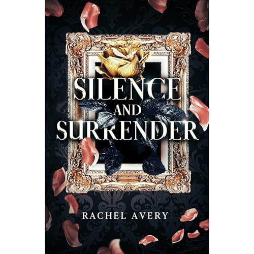 Silence and Surrender by Rachel Avery