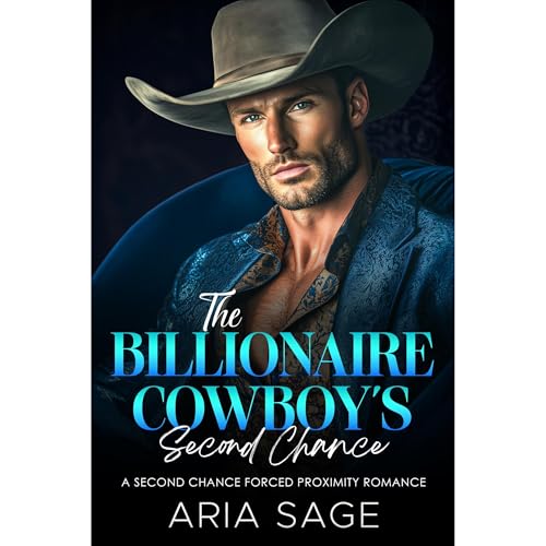The Billionaire Cowboy's Second Chance