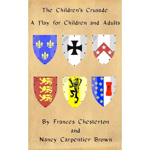 The Children's Crusade: A Play for Children and Adults
