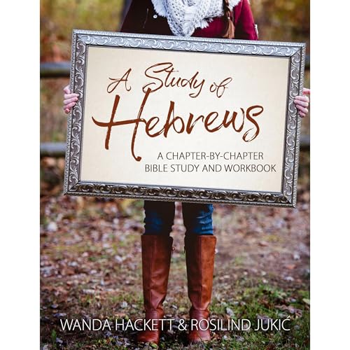 A Study of Hebrews by Wanda Hackett