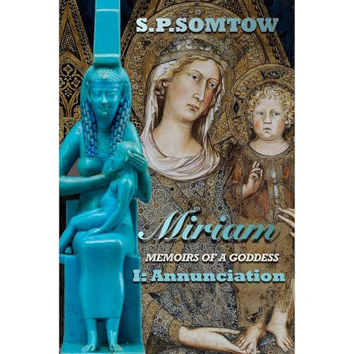 Miriam: Memoirs of a Goddess: Annunciation