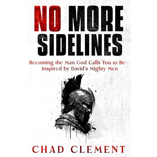 No More Sidelines by Chad Clement