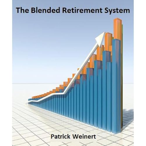 The Blended Retirement System by Patrick Weinert
