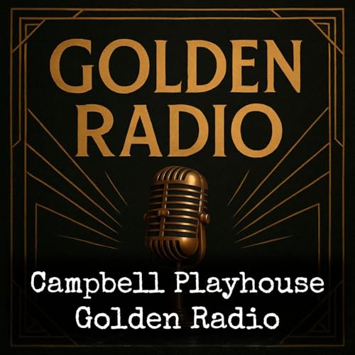 Campbell Playhouse - Golden Radio