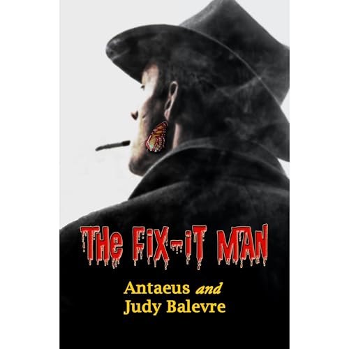 The Fix-It Man by Antaeus