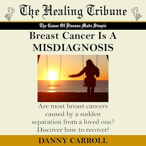Breast Cancer Is a Misdiagnosis