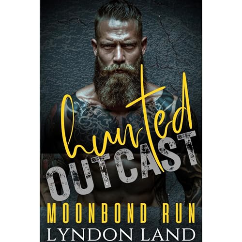 Hunted by the Outcast