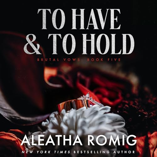 To Have and to Hold