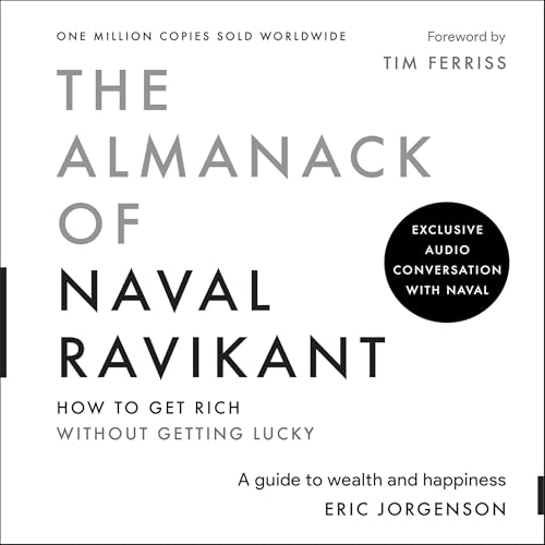 The Almanack of Naval Ravikant