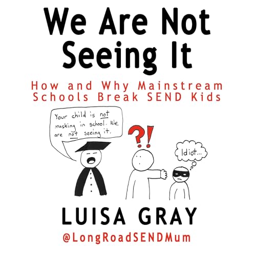 We Are Not Seeing It by Luisa Gray