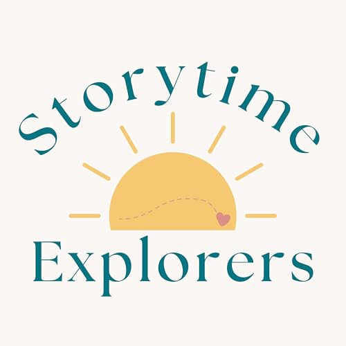 Storytime Explorers: Stories for Toddlers, Preschoolers and Growing Minds