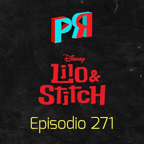 Ep. 271 CINE Y TV: Disney sigue haciendo live actions: Lilo y stitch by Unknown