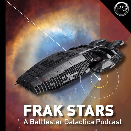 Frak Stars - A Battlestar Galactica Podcast by Holosuite Media