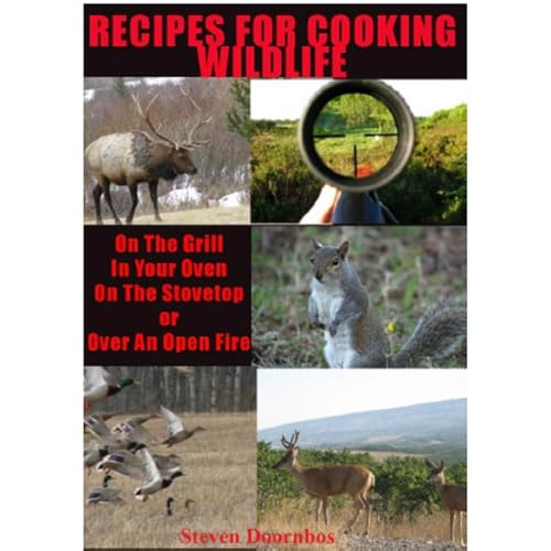 Recipes For Cooking Wildlife
