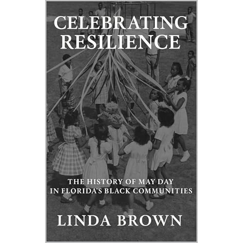 Celebrating Resilience by Linda Brown