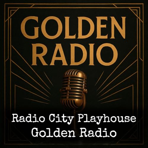 Radio City Playhouse - Golden Radio