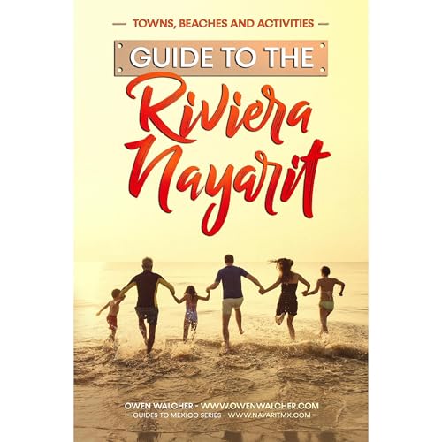 Guide to Riviera Nayarit - Towns, Beaches and Activities