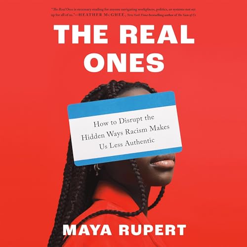 The Real Ones by Maya Rupert