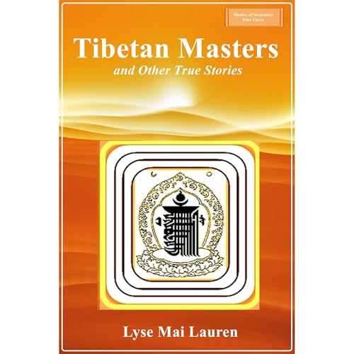Tibetan Masters and other True Stories