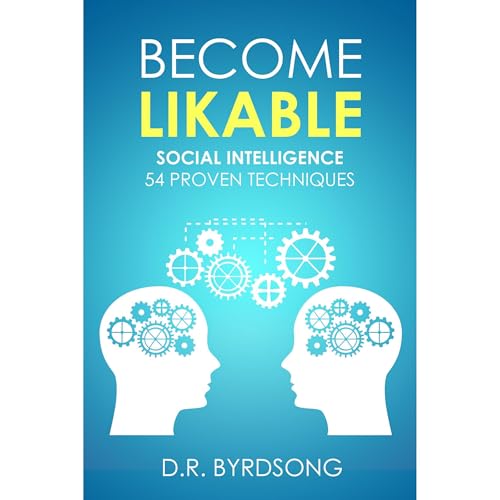 Become Likable by D.R. Byrdsong