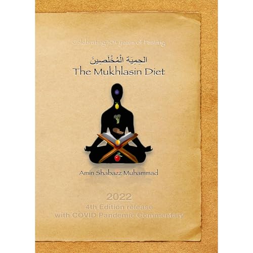 The Mukhlasin Diet by Amin Shabazz Muhammad