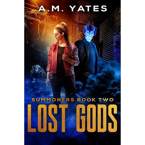 Lost Gods by A.M. Yates