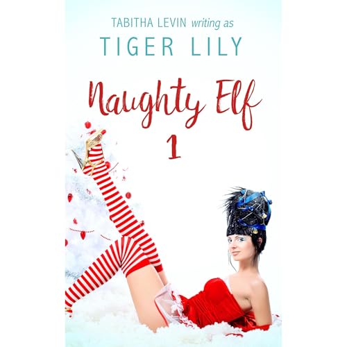Naughty Elf - #1 by Tiger Lily
