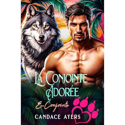 La Conjointe Adorée by Candace Ayers