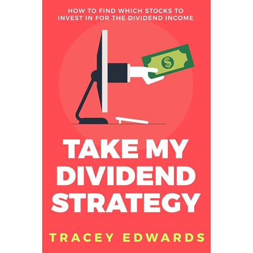 Take My Dividend Strategy by Tracey Edwards