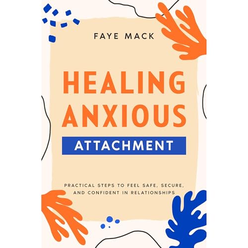 Healing Anxious Attachment