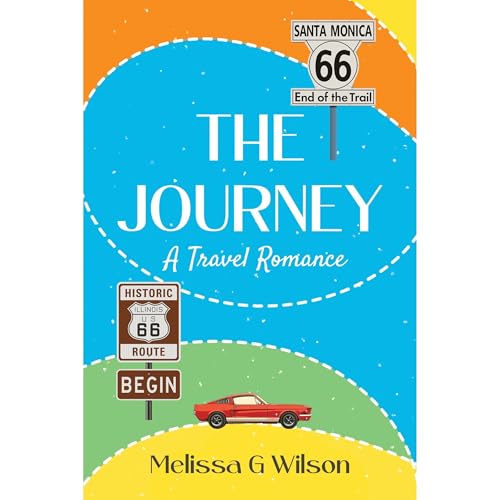 The Journey by Melissa G Wilson