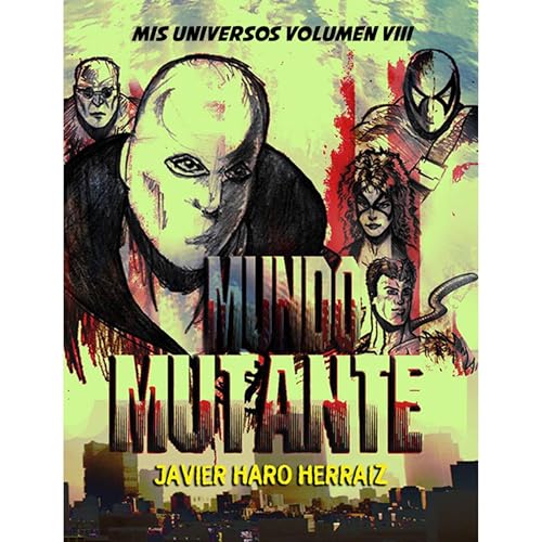 MUNDO MUTANTE