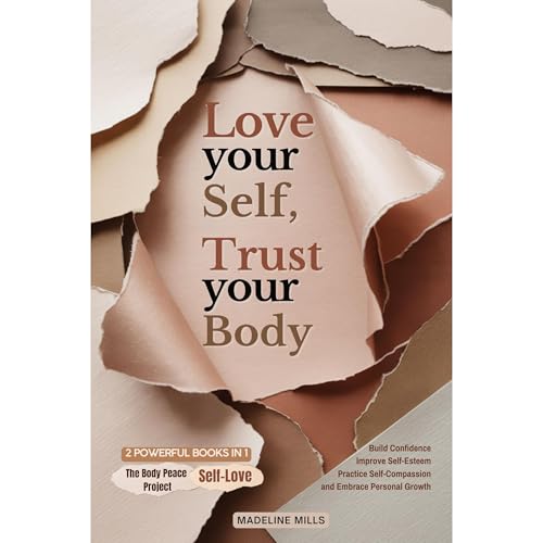 Love Your Self, Trust Your Body