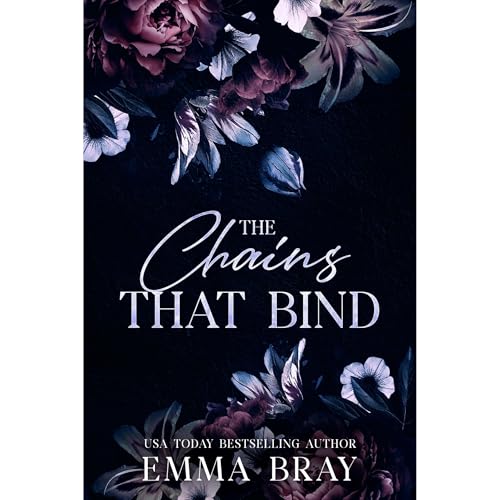 The Chains That Bind by Emma Bray