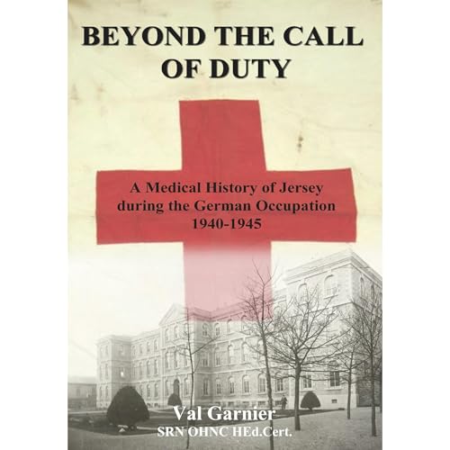 Beyond the Call of Duty by Val Garnier