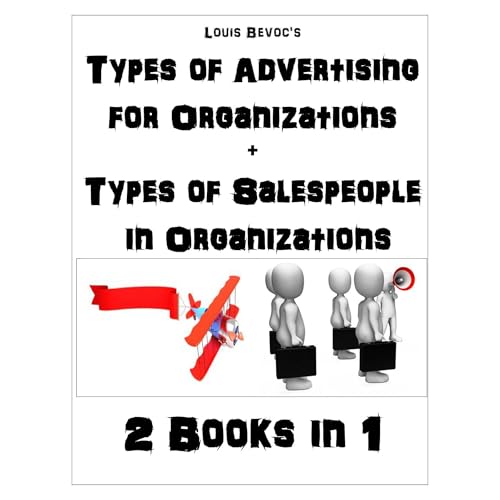 Types of Advertising for Organizations + Types of Salespeople in Organizations