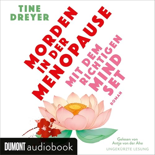 Morden in der Menopause mit dem richtigen Mindset by Tine Dreyer