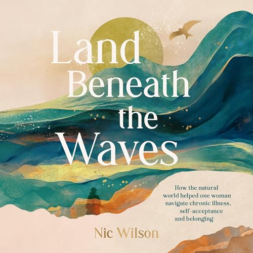 Land Beneath the Waves by Nic Wilson