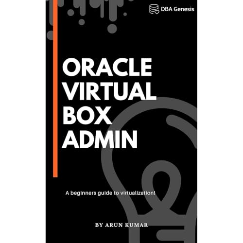 Oracle VirtualBox Administration