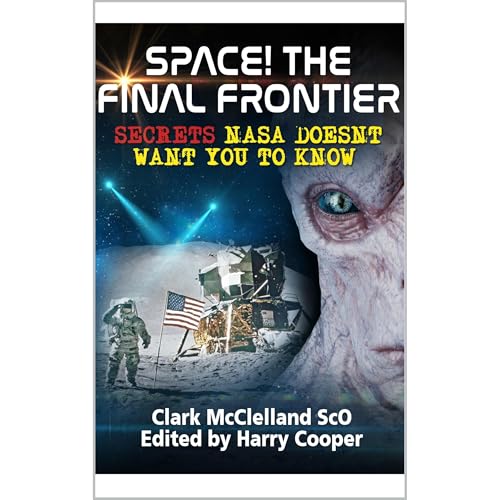 Space! The Final Frontier by Clark McClelland