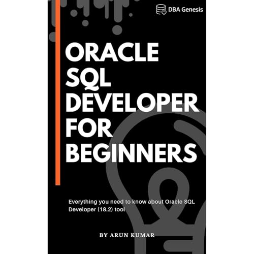 Oracle SQL Developer for Absolute Beginners