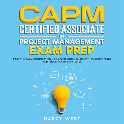 CAPM Certified Associate in Project Management Exam Prep