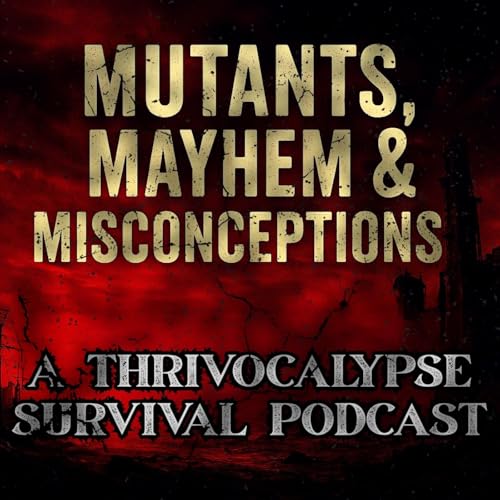 Mutants, Mayhem & Misconceptions by Thrivocalypse