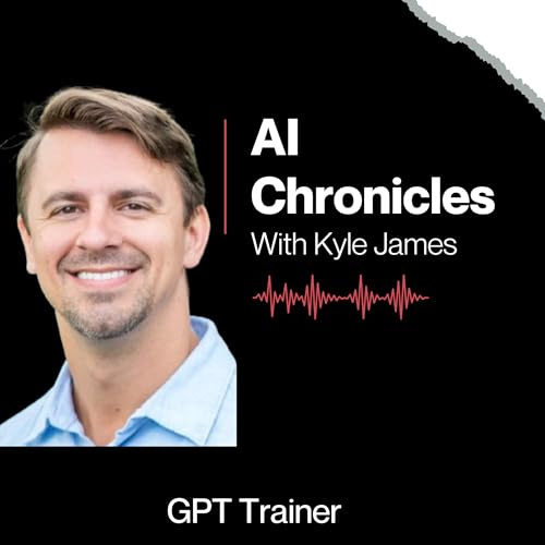 AI Chronicles with Kyle James
