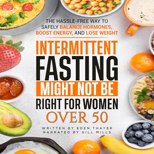 Intermittent Fasting Might Not Be Right for Women over 50